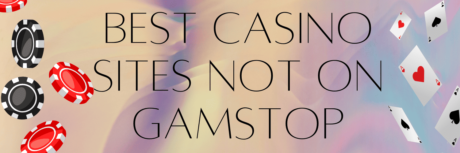 Exploring Casinos Not on Gamstop UK Your Ultimate Guide 1312570721