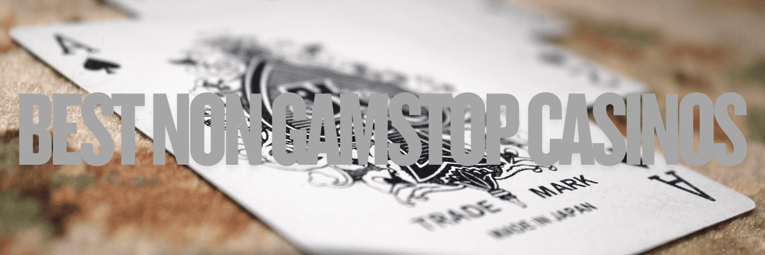 Exploring Casinos Not Registered on GamStop 368753690