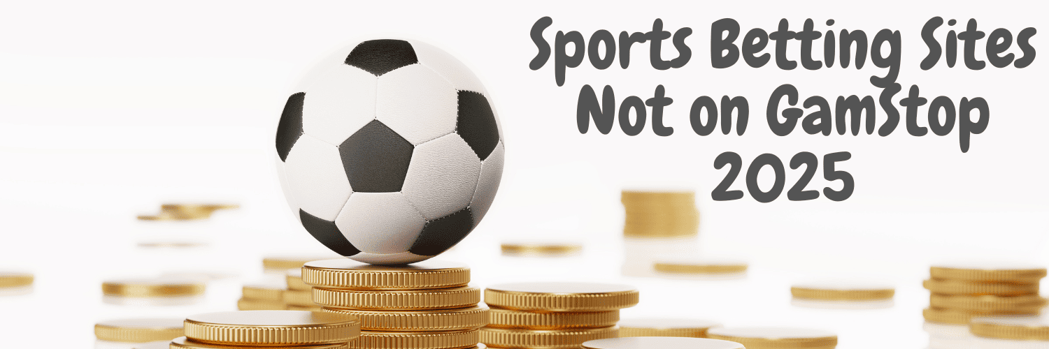 Exploring Sports Betting Sites Not on GamStop 509470877 Exploring Sports Betting Sites Not on GamStop 509470877