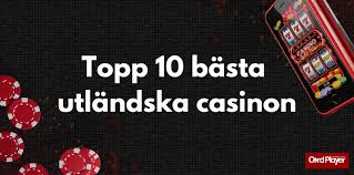 Utländska Casino En Guide till de Bästa Alternativen 544526877