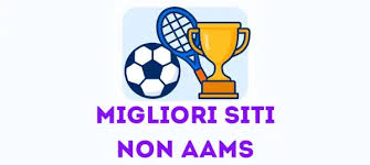 I migliori siti scommesse non AAMS guida completa