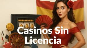 Los Casinos Sin Licencia en España Todo lo que Debes Saber